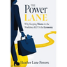 The Power Lane: Why Keeping Moms in the Workforce REVS the Economy