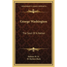 George Washington: The Soul Of A Nation