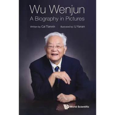 Wu Wenjun: A Biography in Pictures