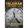 Talisman: A Time Travel Mystery
