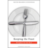 Keeping the Feast: Metaphors for the Meal