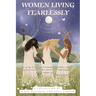 Women Living Fearlessly: Inspiration for a courageous life