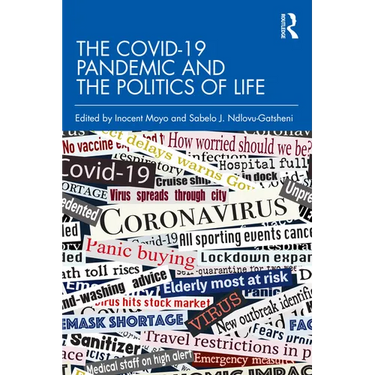 The COVID-19 Pandemic and the Politics of Life