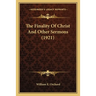 The Finality Of Christ And Other Sermons (1921)