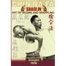 Shaolin Chin Na Fa: Art Of Seizing And Grappling.: Instructor's Manual For Police Academy Of Zhejiang Province (Shanghai, 1936)