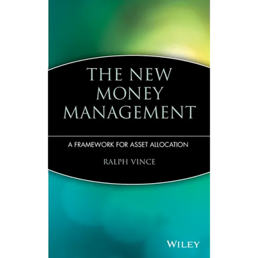 The New Money Management: A Framework for Asset Allocation