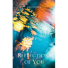 Reflections of You