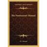 The Freemason's Manual