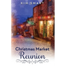 Christmas Market Reunion