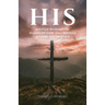 His: Sixteen Redemptive Names of God and Sixteen Attributes of Jesus