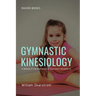 Gymnastic Kinesiology