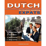 DUTCH for English-speaking Expats: Understand, read, write and speak Dutch