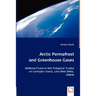 Arctic Permafrost and Greenhouse Gases