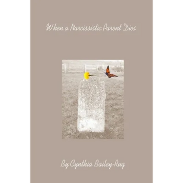 When a Narcissistic Parent Dies