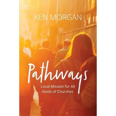 Pathways: Local Mission for All Kinds of Churches