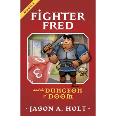 Fighter Fred and the Dungeon of Doom