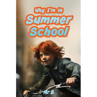 Why I'm In Summer School