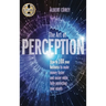 The Art of Perception: How to 10X Your Business to Make Money Faster and Easier While Fully Protecting Your Assets