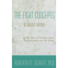 The Eight Concepts of Bowen Theory