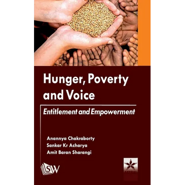 Hunger Poverty and Voice: Entitlement and Empowerment