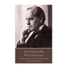 John Galsworthy - The Little Dream: "One's eyes are what one is, one's mouth is what one becomes."