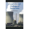 Complexities and Challenges of Nuclear India