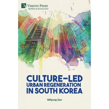 Culture-Led Urban Regeneration in South Korea
