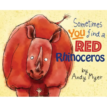 Sometimes You Find A Red Rhinoceros