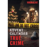 The True Crime Advent Calendar Book: Thrills and Adrenaline during the Christmas Season - True Crime Stories: Serial Killers, unsolved Cases and more