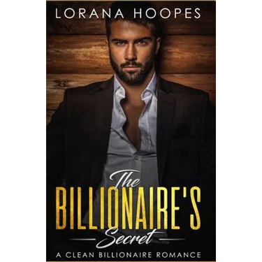 The Billionaire's Secret: A Sweet Billionaires Romance