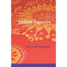 Indian Tapestry: "Indian Tapestry" brings to life the memories of the author's upbringing in the 1940's in Central India at the time of the British Ra