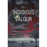 Insidious Valour