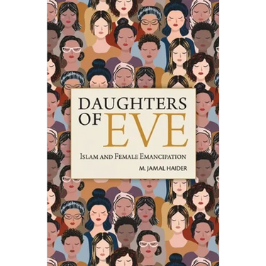 Daughters of Eve: Islam and Female Emancipation