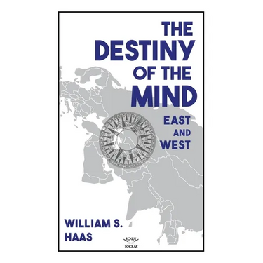 The Destiny of the Mind, East and West