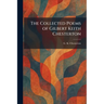 The Collected Poems of Gilbert Keith Chesterton