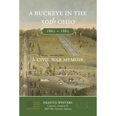A Buckeye in the 50th Ohio: A Civil War Memoir