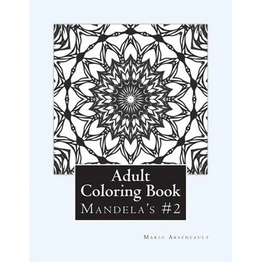 Adult Coloring Book #2: Mandela's and More
