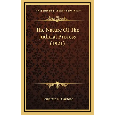 The Nature Of The Judicial Process (1921)