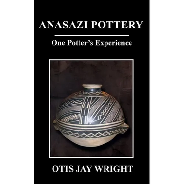 Anasazi Pottery: One Potter's Experience