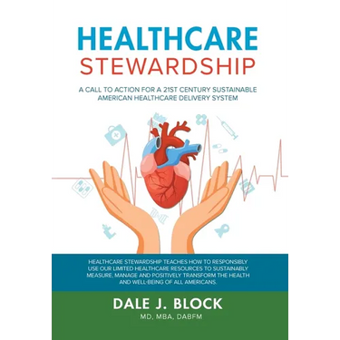 Healthcare Stewardship: A Call to Action for a 21st Century Sustainable American Healthcare Delivery System