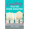 Everything You've Ever Wanted
