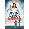 Divine Mercy for Children: A Guided Tour of the Museum of Mercy