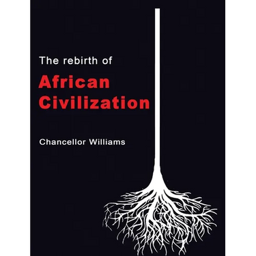 The Rebirth of African Civilization