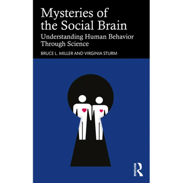 Mysteries of the Social Brain: Understanding Human Behavior Through Science