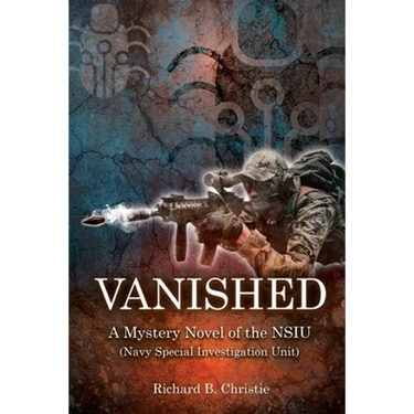 Vanished: A Mystery Novel of the NSIU (Navy Special Investigation Unit)