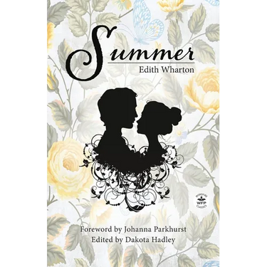 Summer with Original Foreword by Johanna Parkhurst: Annotated Version
