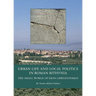 Urban Life and Local Politics in Roman Bithynia: The Small World of Dion Chrysostomos