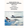 Inside History of the Usaf Lightweight Fighters, 1900 to 1975