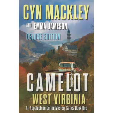 Camelot West Virginia Deluxe Edition: Three Magical Mountain Mysteries