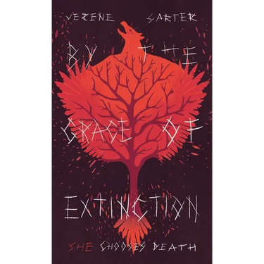 By the Grace of Extinction: She Chooses Death